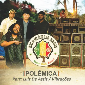 Polêmica by Shamayim Zion