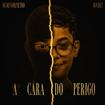 A Cara do Perigo by MC Menor Pietro