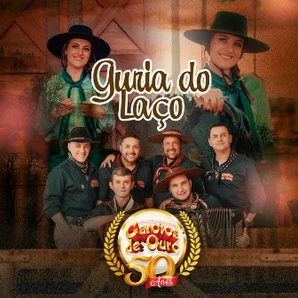 Guria do Laço - Garotos de Ouro 50 Anos by Garotos de Ouro