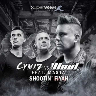 Shootin' Fiyah by Cymaz