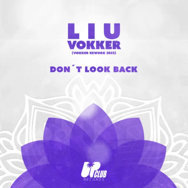 Don't Look Back - Vokker Rework