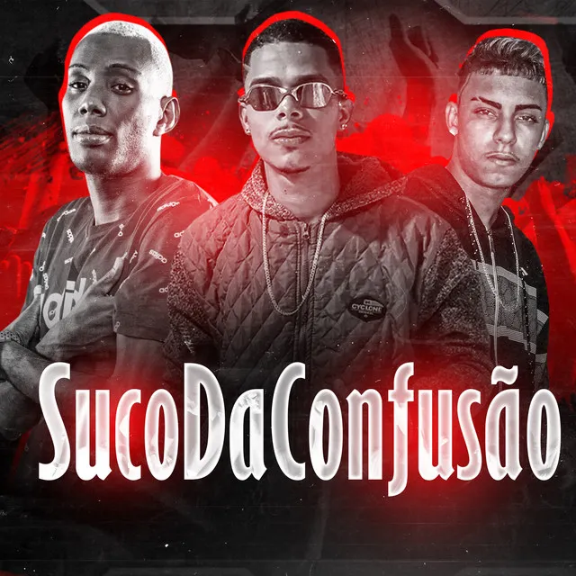 Suco da Confusão (Brega Funk)