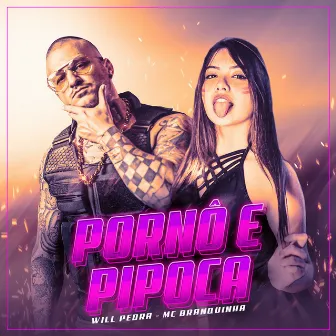 Pornô e Pipoca by Mc Branquinha