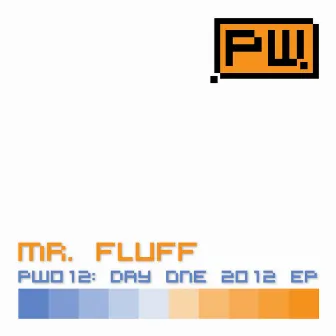 Day One 2012 EP by Mr. Fluff