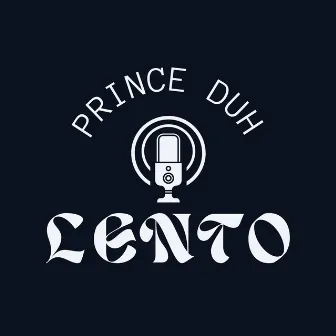 Lento by PRINCE DUH