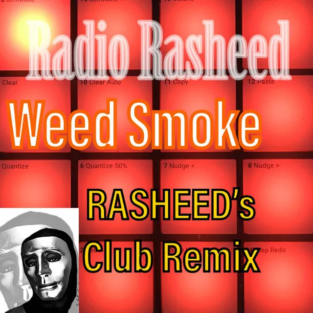 Weed Smoke - Rasheed's Club Remix