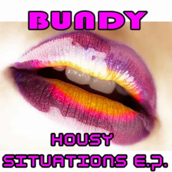 Housy Situations E.P. by Bundy