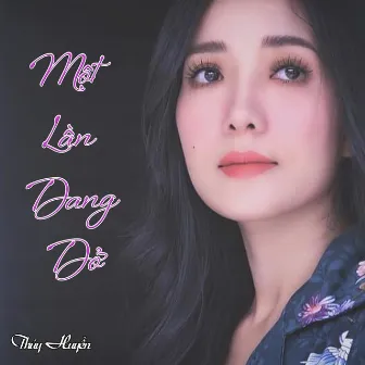 Một Lần Dang Dở by Nhật Ngân