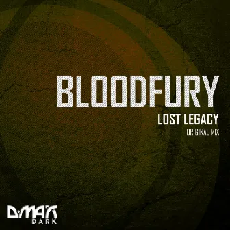 Lost Legacy by Bloodfury