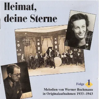 Heimat, deine Sterne: Lieder und Melodien von Werner Bochmann, Vol. 1 (1933-1943) by Adalbert Lutter