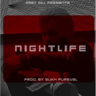 NIGHTLIFE by Ammy Gill