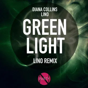 Green Light (Lino Remix) by 