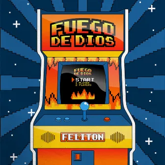 Fuego De Dios by Feliton