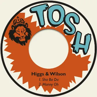 Sha Ba Da / Manny Oh by Higgs & Wilson