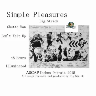 Simple Pleasures by Big Strick