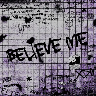 Believe Me by CAB