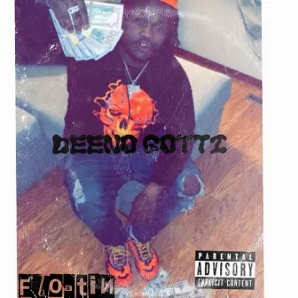 FLOATIN by Deeno Gotti