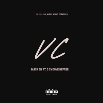 VC by Ma$k On