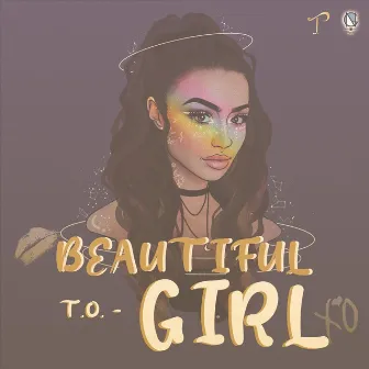 Beautiful Girl by T.O.