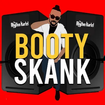 Booty Skank by The Rhythm Kartel