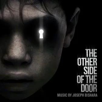 The Other Side of the Door (Deluxe Edition) [Original Motion Picture Soundtrack] by joseph bishara