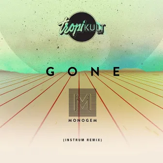 Gone (INSTRUM Remix) by Monogem