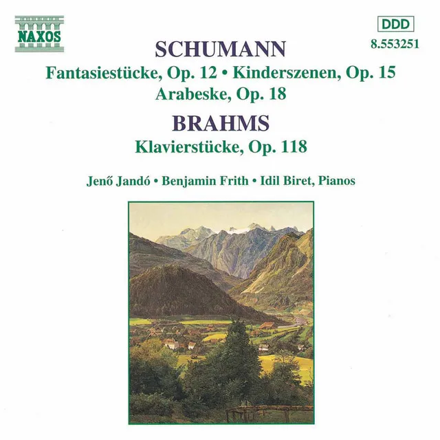 Schumann, R.: Fantasiestucke, Op. 12 / Brahms: Klavierstucke, Op. 118