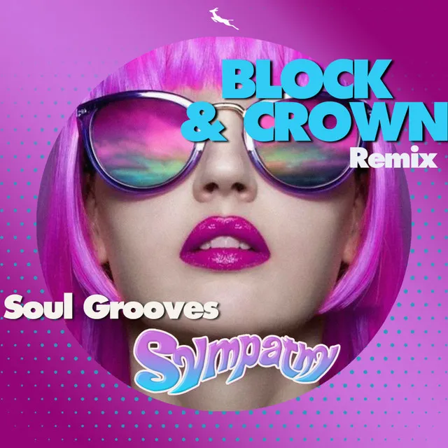 Sympathy - Block & Crown Remix