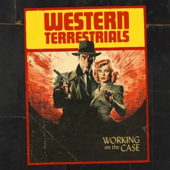 Working on the Case by Western Terrestrials