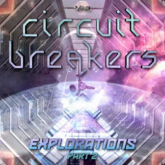 Explorations, Pt. 2 by Circuit Breakers