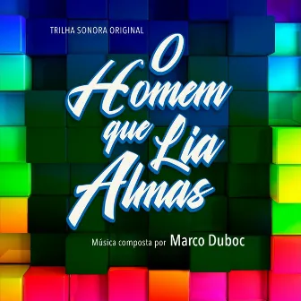 O Homem que Lia Almas (Trilha Sonora Original) by Marco Duboc