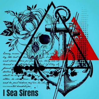 I Sea Sirens by Drawn To The Sky