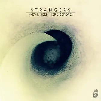 We've Been Here Before. by Strangers