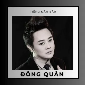 Tiếng Đàn Bầu by Đông Quân