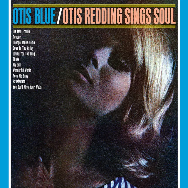 Otis Blue: Otis Redding Sings Soul (Collector's Edition)