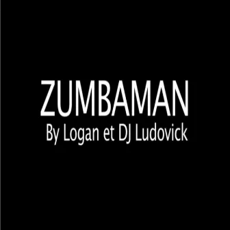 Zumbaman by Dj Ludovick