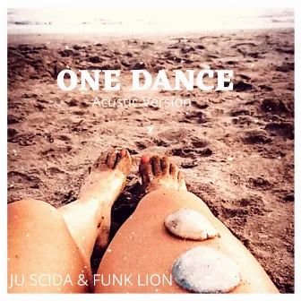 One Dance (Acoustic) by Funk Lion