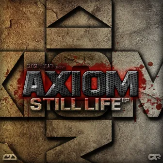 Still Life EP by Axiom