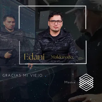 Gracias mi viejo by Edani Maldonado