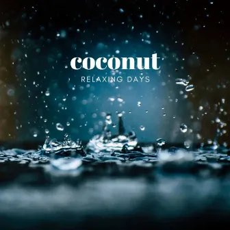 Relaxing Days by Coconut