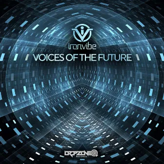 Voices of the Future by Iron Vibe