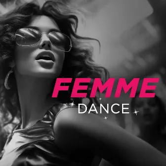 Femme Dance by Patrick J Avard