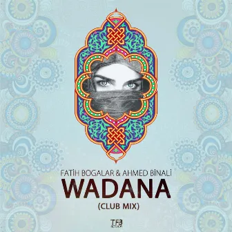 Wadana (Club Mix) by Fatih Bogalar