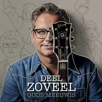 Deel Zoveel by Guus Meeuwis