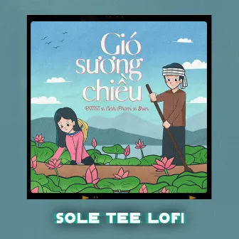 Gió Sương Chiều (Sole Tee Lofi) by Linh Lor