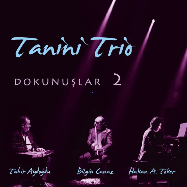 Tanini Trio Dokunuşlar 2