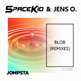 Blob (Remixes) by Spacekid