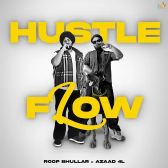 Hustle Flow by Azaad 4L