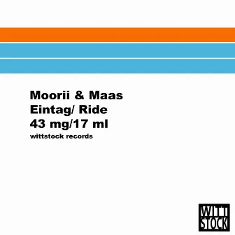 Eintag / Ride by Moorii & Maas