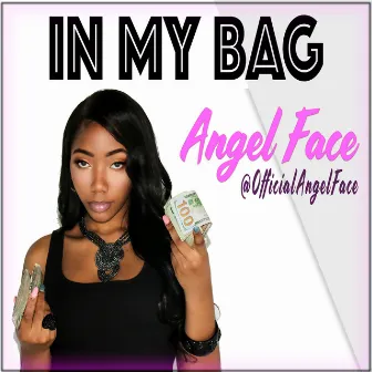 In My Bag by Angel Face